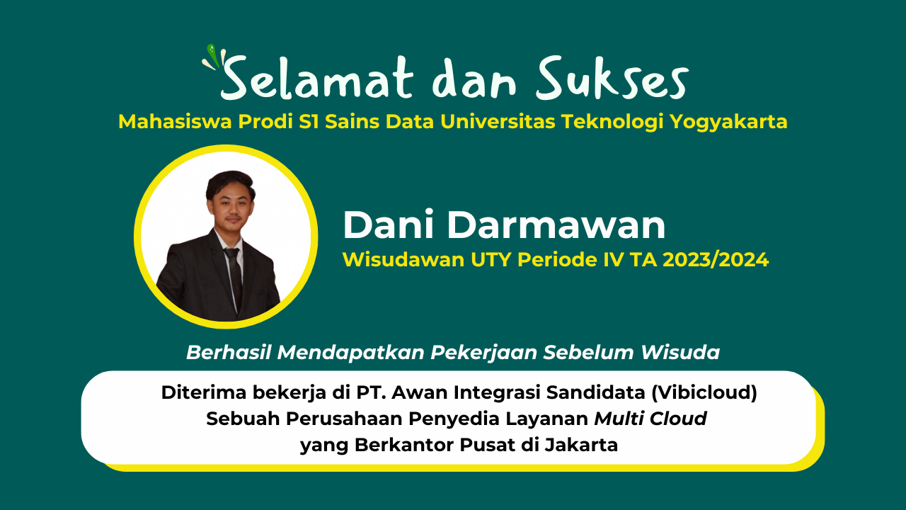 Intip Lulusan dari Prodi Sains Data UTY yang Berhasil Mendapatkan Pekerjaan Sebelum di Wisuda